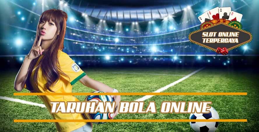 Taruhan Bola Online di Asiabetking - Judi Bola Terpercaya