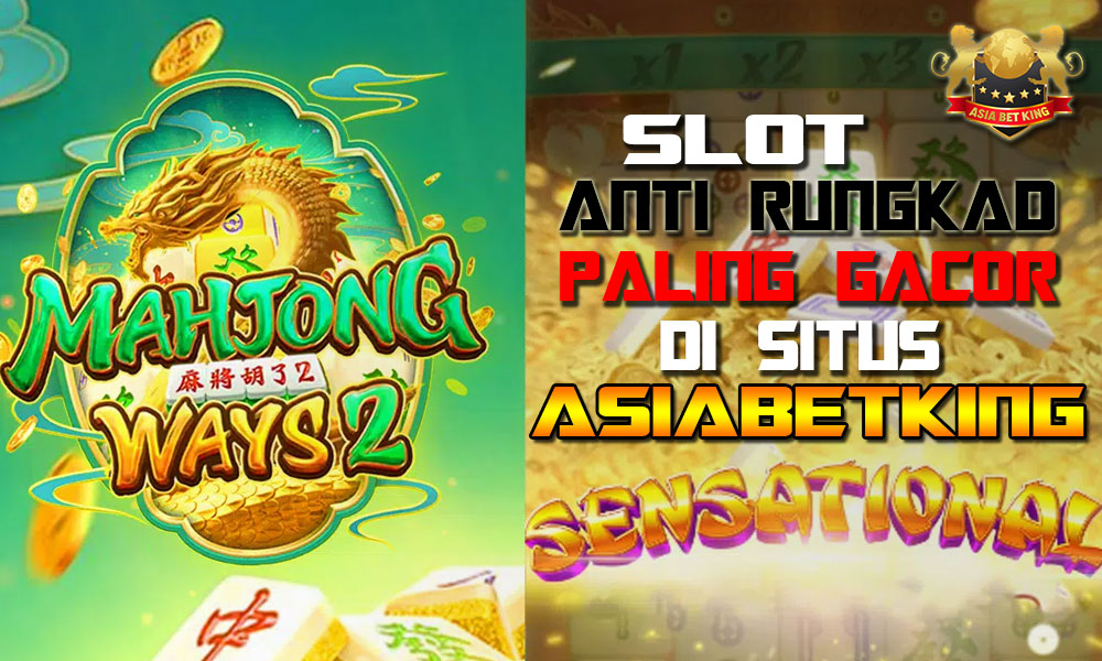Slot Anti Rungkad Paling Gacor Situs Asiabetking